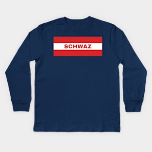 Schwaz City in Austrian Flag Kids Long Sleeve T-Shirt